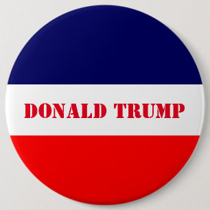 Donald Trump 6 Inch Round Button
