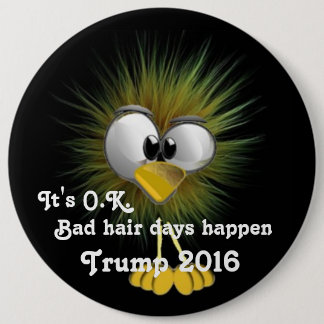 Donald Trump 6 Inch Round Button
