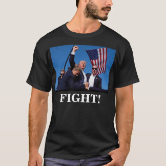 Donald Trump Assassination Attempt Fight T-Shirt