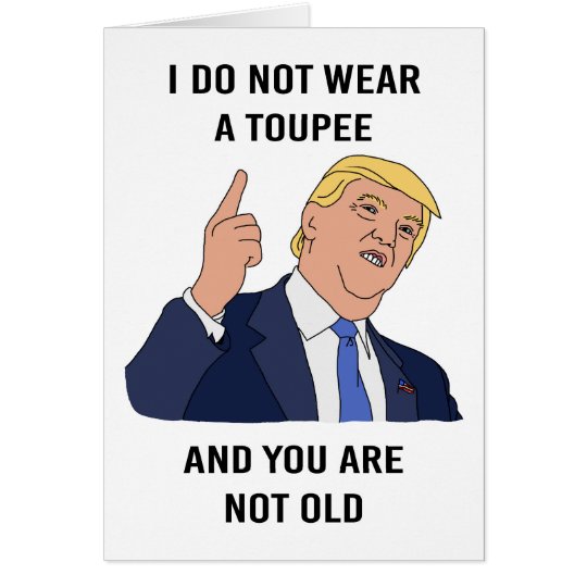 Donald Trump Birthday Card