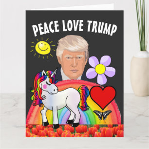 DONALD TRUMp BIRTHDAY PEACE LOVE GREETING CARD