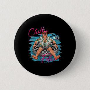 Donald Trump Chillin' Like A Felon Summer 2024 1  2 Inch Round Button