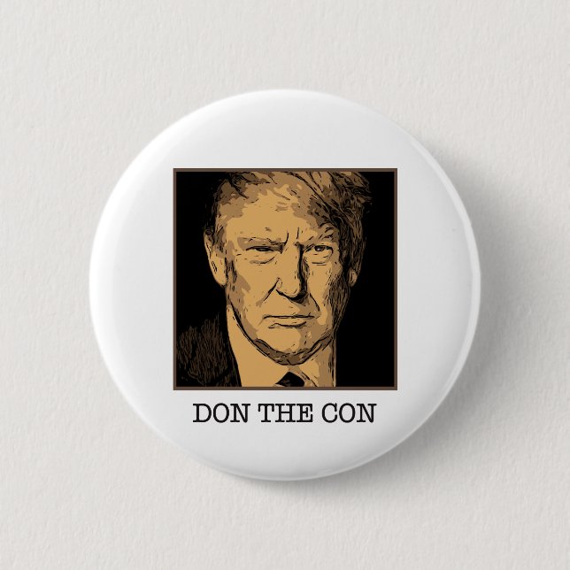 Donald Trump Don The Con 2 Inch Round Button (Front)