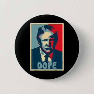 Donald Trump Drug Election Fun President Usa 2 Inch Round Button