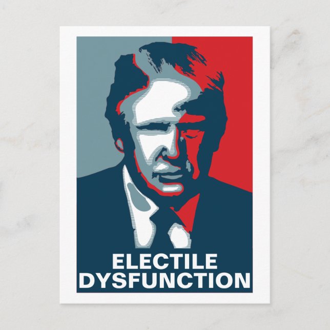 Donald Trump ELECTILE DYSFUNCTION Postcard (Front)
