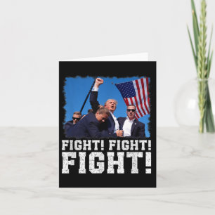Donald Trump Fight Fighting Fighters Supporters Am Card