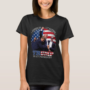 Donald Trump Fight Jesus Is My Saviour Trump Is My T-Shirt
