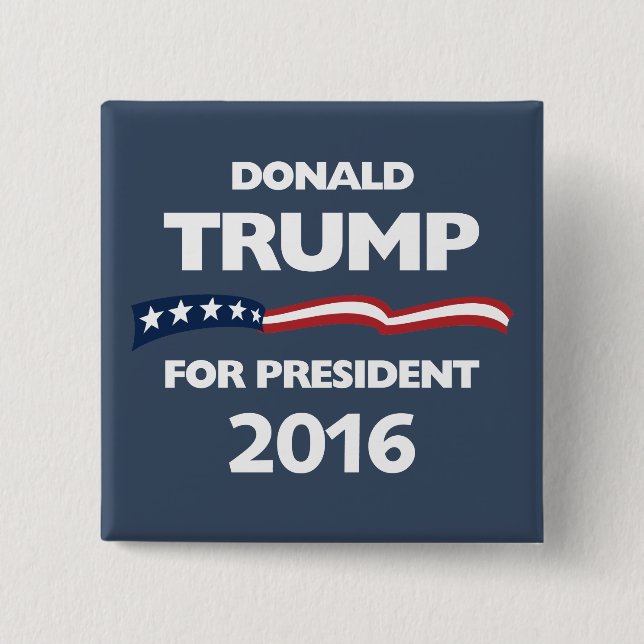 Donald Trump for president 2016 2 Inch Square Button (Front)