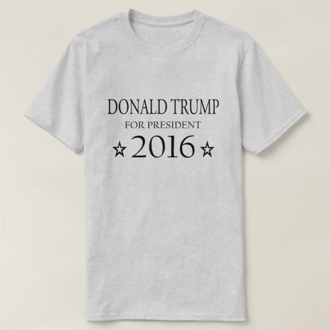 Donald Trump for President 2016 T-Shirt (Design Front)