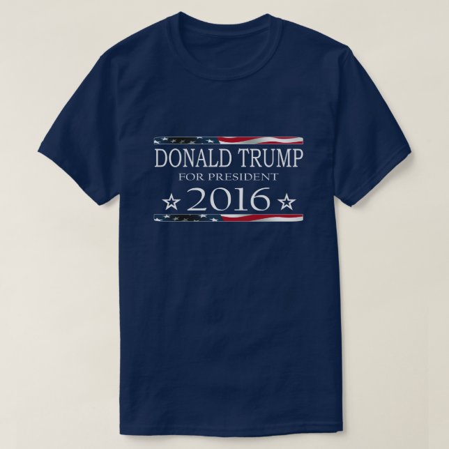 Donald Trump for President 2016 T-Shirt (Design Front)