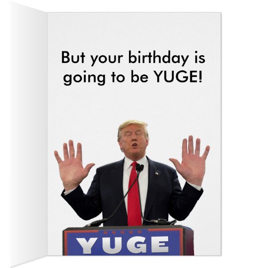Donald Trump Funny Birthday Card | Zazzle.ca
