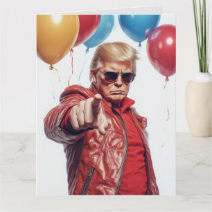 DONALD TRUMP FUNNY BIRTHDAY GREETING CARD