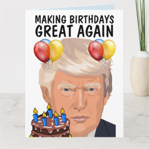 DONALD TRUMP Funny BIRTHDAY Greeting Cards