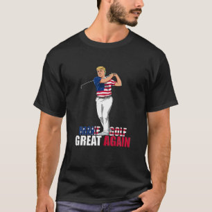 Donald Trump Funny Golf Gift T Shirt