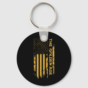 Donald Trump Golden Age Of America Begins Right No Keychain