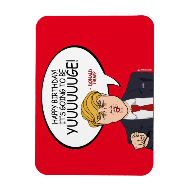 Donald Trump Greeting - Happy Birthday -.png Magnet (Vertical)
