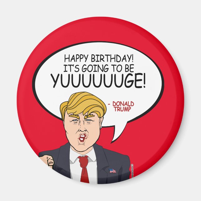 Donald Trump Greeting - Happy Birthday -.png Magnet (Front)
