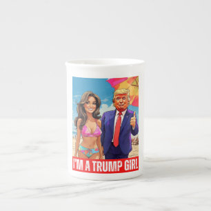 DONALD TRUMP - I’M A TRUMP GIRL BONE CHINA MUG