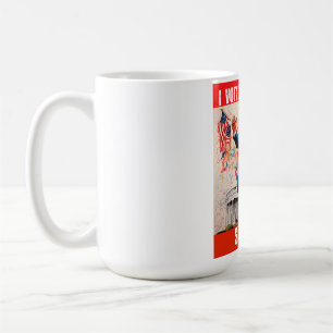 DONALD TRUMP - I VOTED FOR TRUMP, SO WHAT COFFEE MUG