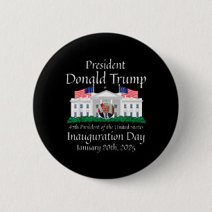 Donald Trump Inauguration Day 2025 47th Usa Presid 2 Inch Round Button