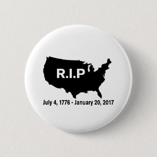 Donald Trump, Inauguration RIP America 2 Inch Round Button