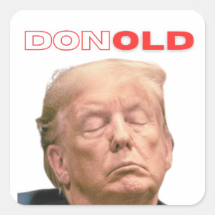 Donald Trump is an Old Man Sticker