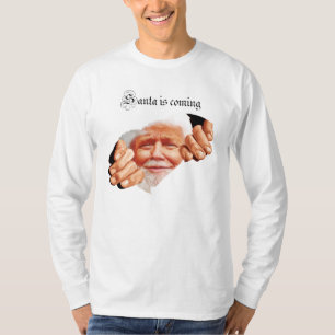 Donald Trump is coming T-Shirt