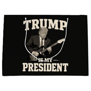 Donald Trump Is My President Large Gift Bag