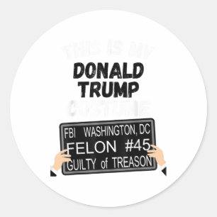 Donald Trump Jail Convict Outfit, Anti Trump For P Classic Round Sticker