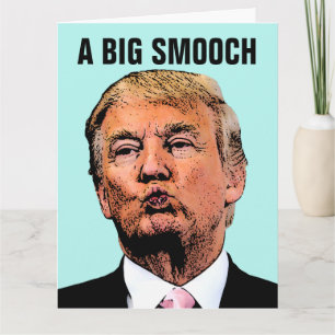 DONALD TRUMP KISS BIRTHDAY OVERSIZED CARDS