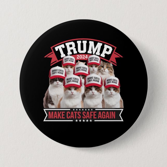Donald Trump Make Cats Safe Again 2024 Debate  3 Inch Round Button (Front)
