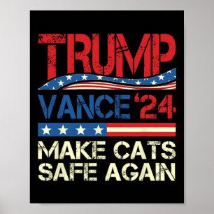 Donald Trump Make Cats Safe Again 2024 Debate Funn Poster