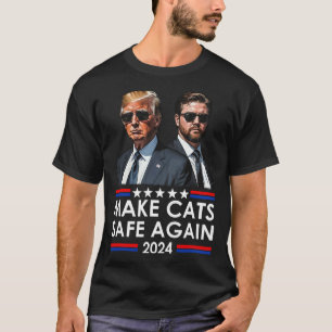 Donald Trump Make Cats Safe Again 2024 Debate Funn T-Shirt