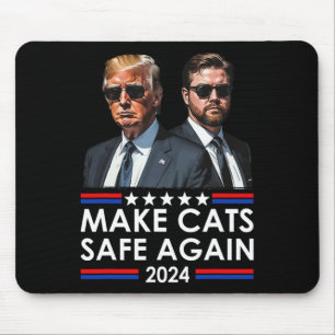Donald Trump Make Cats Safe Again 2024 Dete Funny Mouse Pad