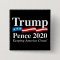 Donald Trump Mike Pence 2020 Presidential Button