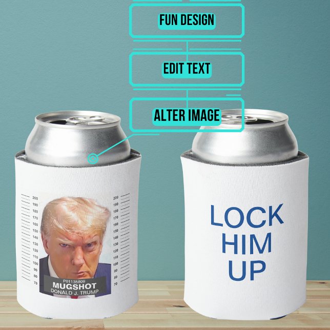 Donald Trump Mug Shot Lock Him Up Can Cooler (Commemorate this unprecedented occasion.)