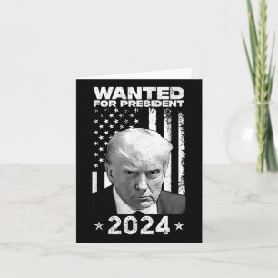 Donald Trump Mug Shot Wanted For U.s. President 20 Card