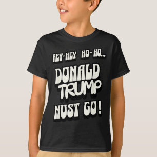 Donald Trump Must Go No King No Authoritarian No D T-Shirt