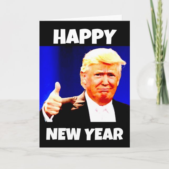 DONALD TRUMP NEW YEARS GREETING CARD (Front)