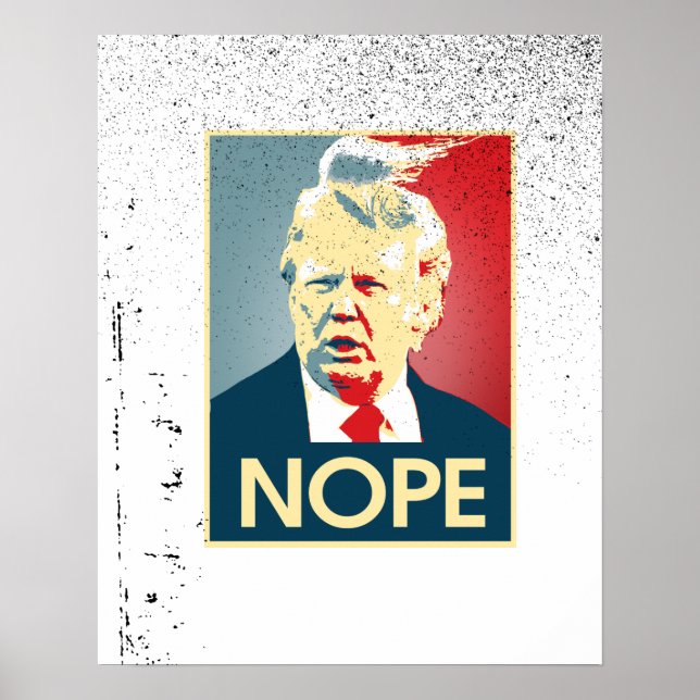 Donald Trump NOPE -- Anti-Trump 2016 - Poster (Front)