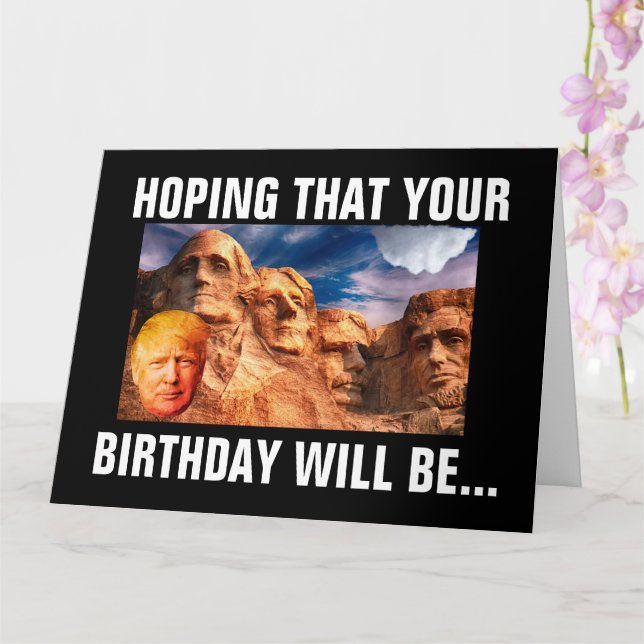 DONALD TRUMP ON MOUNT RUSHMORE BIG BIRTHDAY CARD (Orchid)