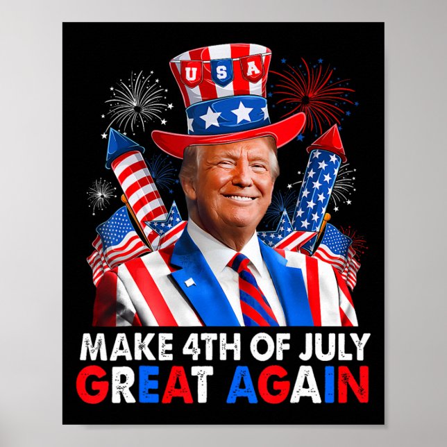 Donald Trump Patriotic Firework Make 4th Of July G Poster (Front)