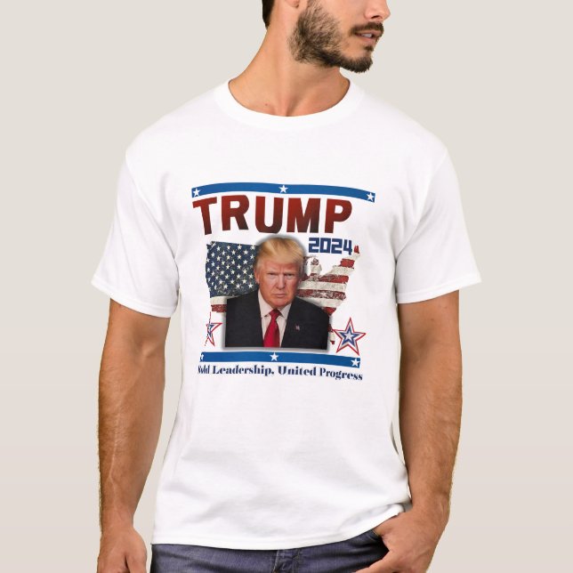 Donald Trump President 2024 Bold Leadership T-Shirt (Front)