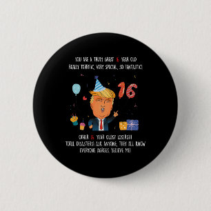 Donald Trump President Funny 16th Birthday Trump B 2 Inch Round Button