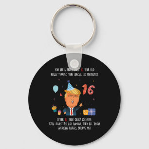 Donald Trump President Funny 16th Birthday Trump B Keychain
