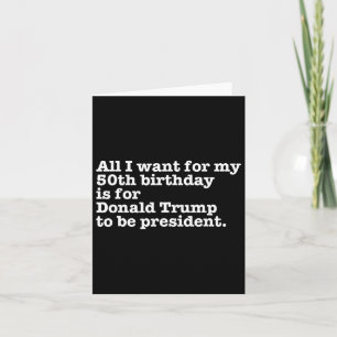 Donald Trump President Funny 50th Birthday Gag Gif Card