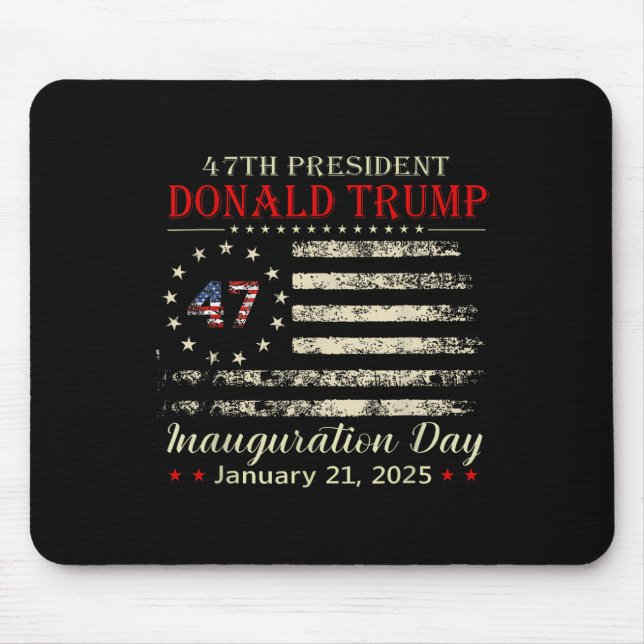 Donald Trump President Inauguration Day 2025  Mouse Pad (Front)