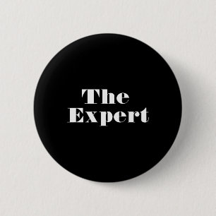 Donald Trump President The Expert Funny 2 Inch Round Button
