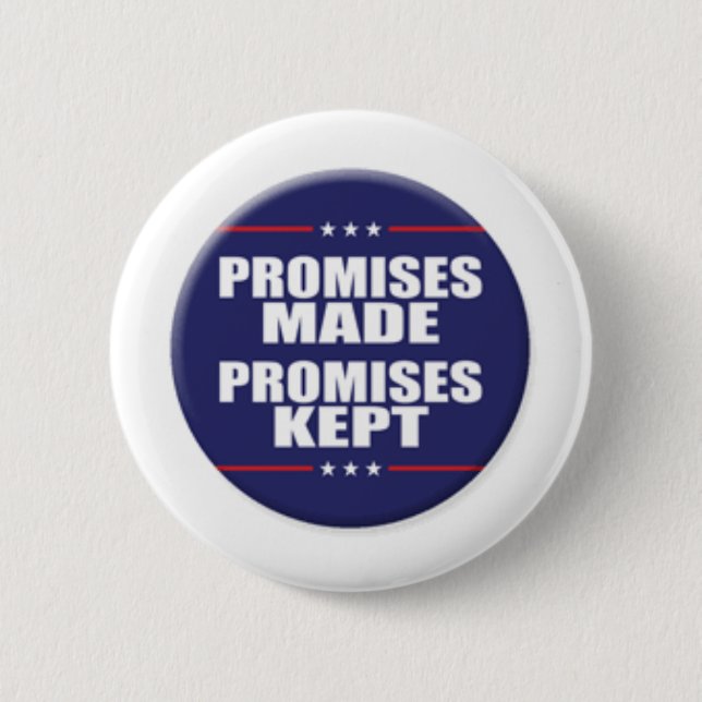 Donald Trump Promises Made Promises Kept 2 Inch Round Button (Front)
