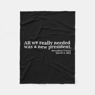 Donald Trump Quote All We Really Needed Was A New Fleece Blanket